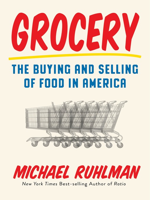 Title details for Grocery by Michael Ruhlman - Wait list